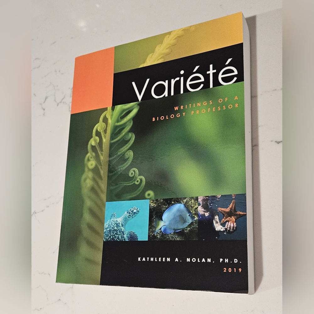 BOGO Variete Writings Of A Biology Professor Kathleen Nolan PhD Paperback Book